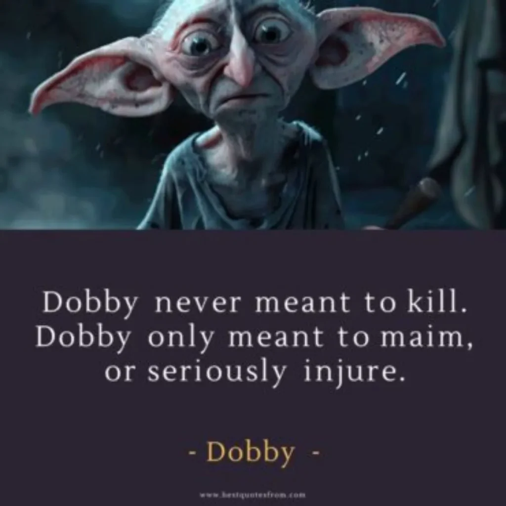 Famous Dobby Quotes
