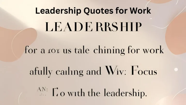 Leadership Quotes for Work
