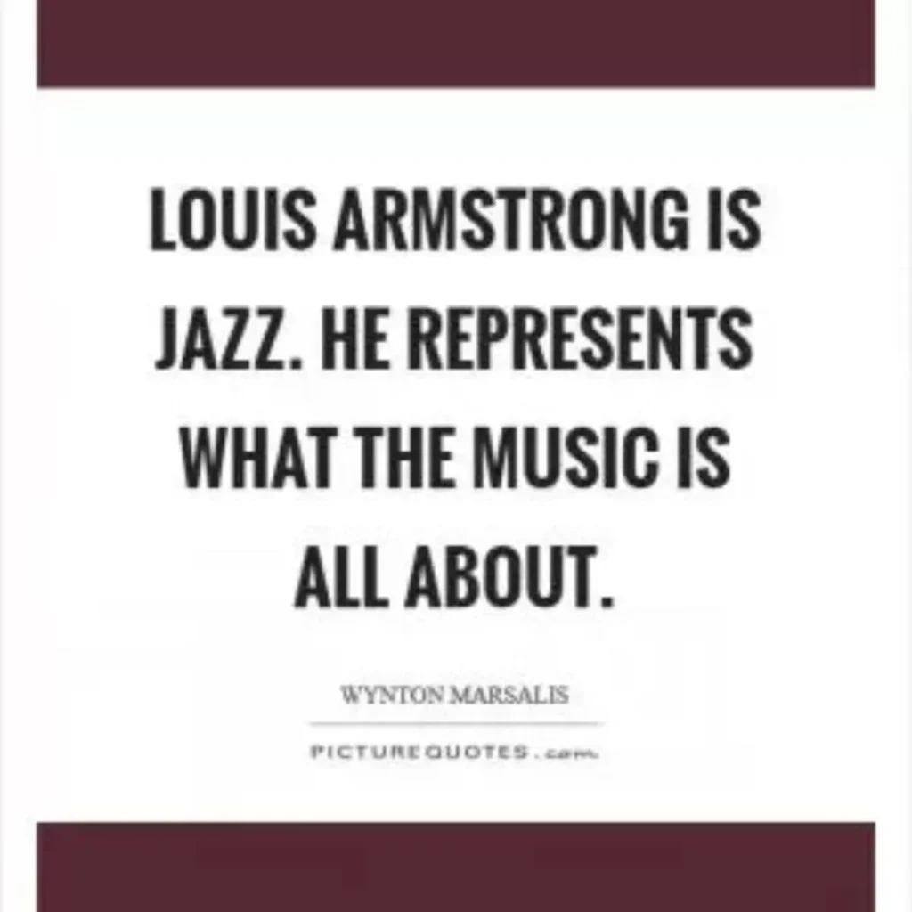 Louis Armstrong Quotes About Love