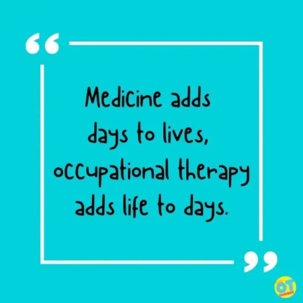 Occupational Therapy Quotes