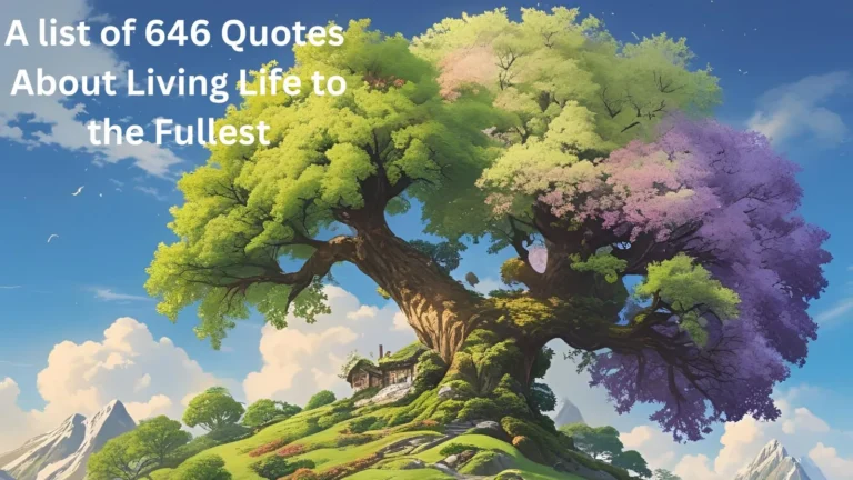 Quotes About Living Life to the Fullest