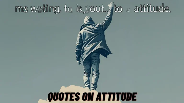 Quotes on Attitude