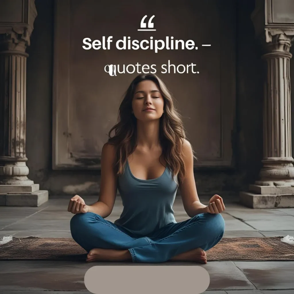 Self Discipline Quotes Short