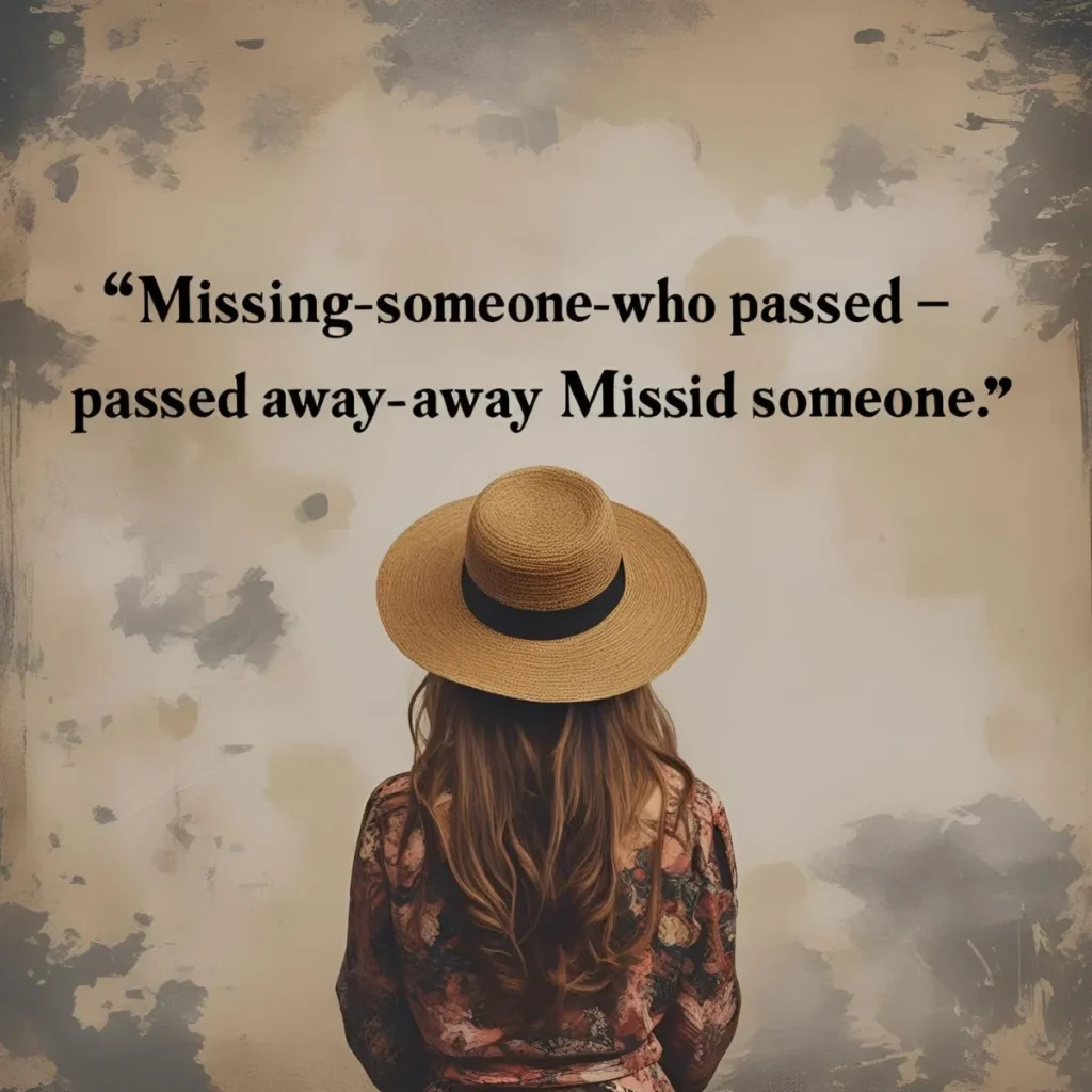 Missing Someone Who Passed Away Quotes