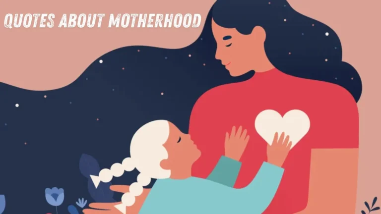 Quotes About Motherhood